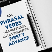 LOS PHRASAL VERBS MÁS REPETIDOS EN LOS EXAMENES FIRST Y ADVANCE (I)